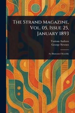 The Strand Magazine, Vol. 05, Issue 25, January 1893
