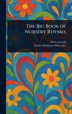 Coperta cărții The Big Book of Nursery Rhymes