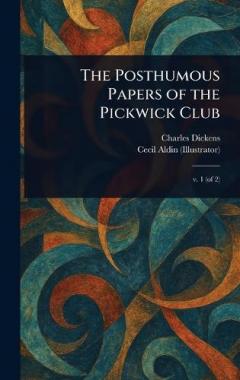 The Posthumous Papers of the Pickwick Club