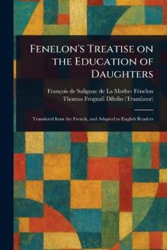 Fenelon's Treatise on the Education of Daughters