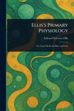 Ellis's Primary Physiology