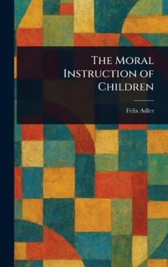 Coperta cărții The Moral Instruction of Children