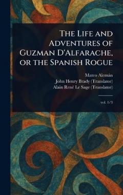 Coperta cărții The Life and Adventures of Guzman D'Alfarache, or the Spanish Rogue