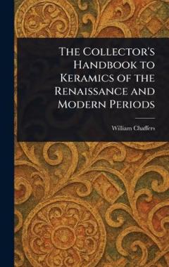 Coperta cărții The Collector's Handbook to Keramics of the Renaissance and Modern Periods