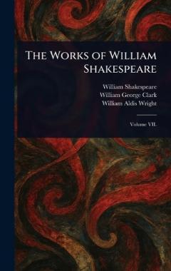 The Works of William Shakespeare