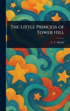 The Little Princess of Tower Hill