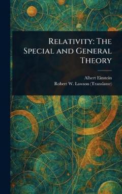 Relativity: The Special and General Theory
