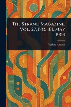 The Strand Magazine, Vol. 27, No. 161, May 1904