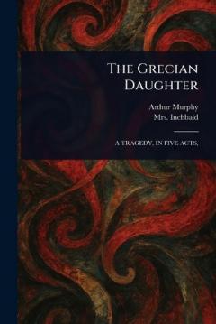 Coperta cărții The Grecian Daughter