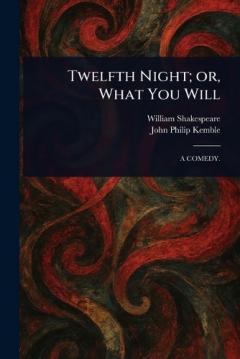 Coperta cărții Twelfth Night; or, What You Will