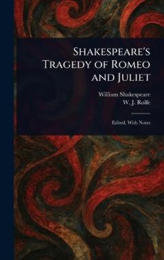 Shakespeare's Tragedy of Romeo and Juliet