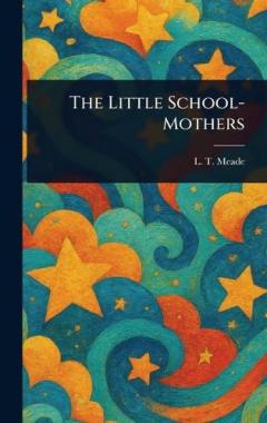 The Little School-Mothers