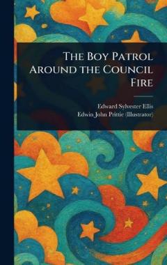 Coperta cărții The Boy Patrol Around the Council Fire