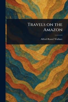 Travels on the Amazon