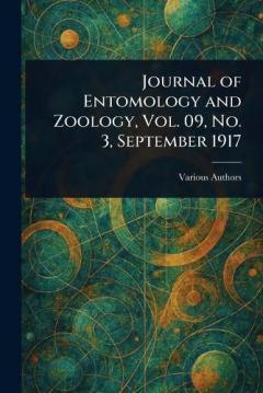 Journal of Entomology and Zoology, Vol. 09, No. 3, September 1917