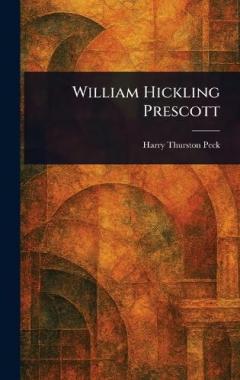 Coperta cărții William Hickling Prescott