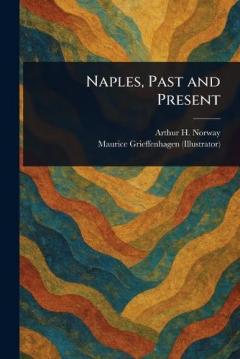 Naples, Past and Present