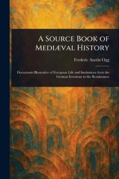 Coperta cărții A Source Book of Mediæval History