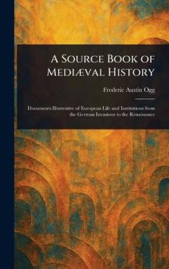 Coperta cărții A Source Book of Mediæval History