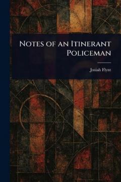 Notes of an Itinerant Policeman