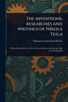 Coperta cărții The Inventions, Researches and Writings of Nikola Tesla