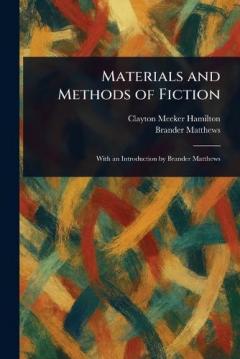 Materials and Methods of Fiction