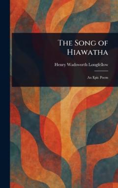The Song of Hiawatha