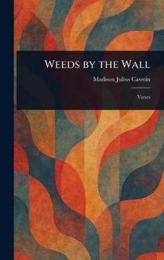 Coperta cărții Weeds by the Wall