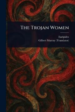 The Trojan Women