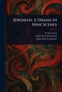 Jeremiah: A Drama in Nine Scenes