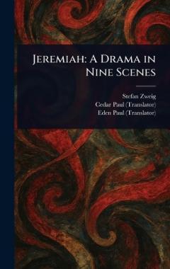 Jeremiah: A Drama in Nine Scenes