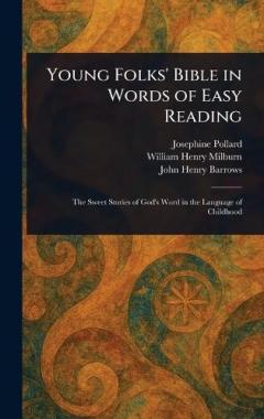 Young Folks' Bible in Words of Easy Reading