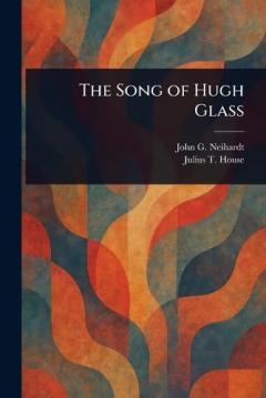 Coperta cărții The Song of Hugh Glass