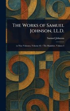 The Works of Samuel Johnson, LL.D.
