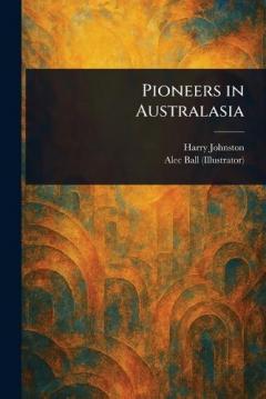 Pioneers in Australasia