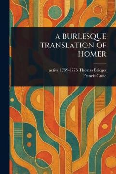 Coperta cărții A Burlesque Translation of Homer