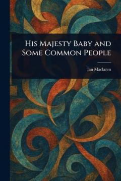 Coperta cărții His Majesty Baby and Some Common People