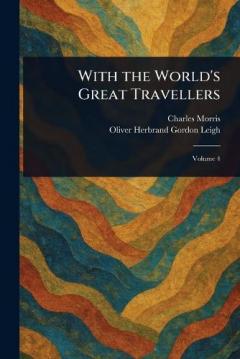 Coperta cărții With the World's Great Travellers