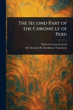 Coperta cărții The Second Part of the Chronicle of Peru