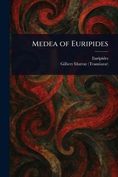 Medea of Euripides