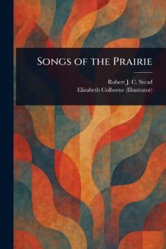 Coperta cărții Songs of the Prairie