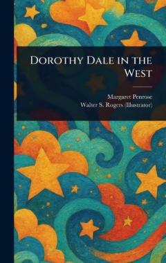 Coperta cărții Dorothy Dale in the West