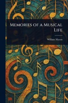 Coperta cărții Memories of a Musical Life