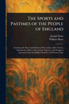 Coperta cărții The Sports and Pastimes of the People of England