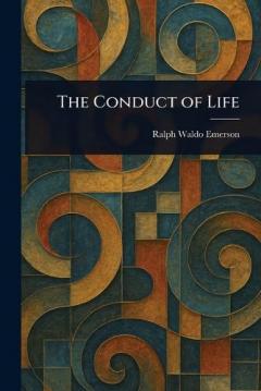 The Conduct of Life