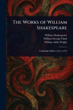 The Works of William Shakespeare