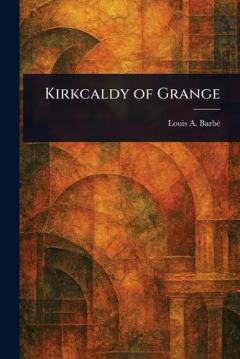 Kirkcaldy of Grange