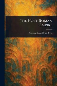 Coperta cărții The Holy Roman Empire
