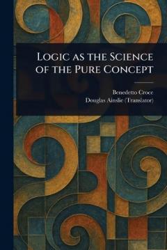 Logic as the Science of the Pure Concept