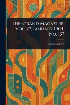The Strand Magazine, Vol. 27, January 1904, No. 157